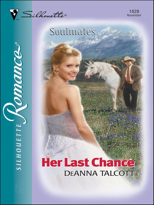 Title details for Her Last Chance by DeAnna Talcott - Available